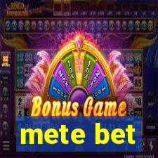 mete bet